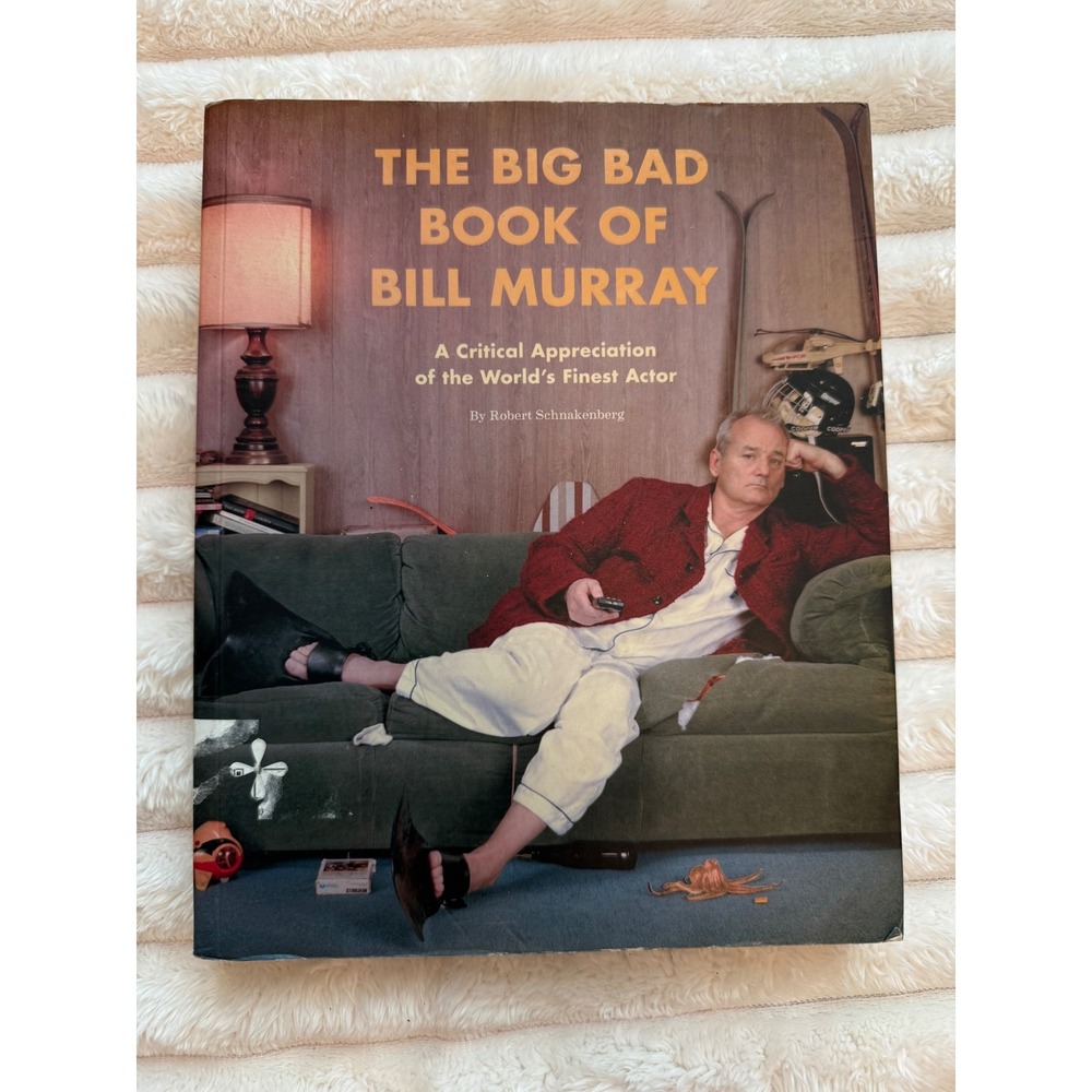 The Big Bad Book of Bill Murray Robert Schnakenberg Paperback Biography